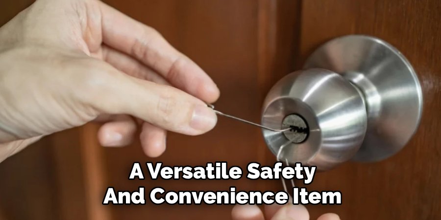 A Versatile Safety
And Convenience Item
