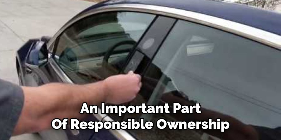 An Important Part
Of Responsible Ownership