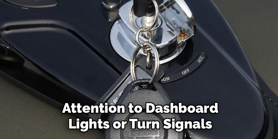 Attention to Dashboard Lights or Turn Signals