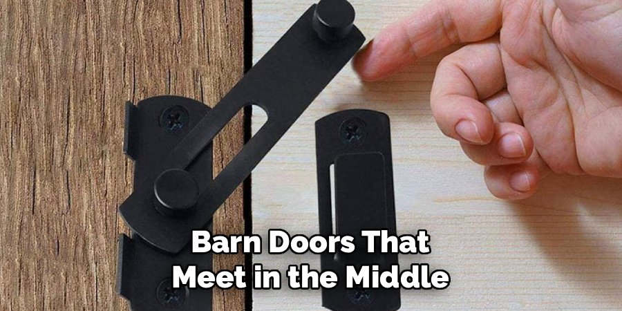 Barn Doors That Meet in the Middle