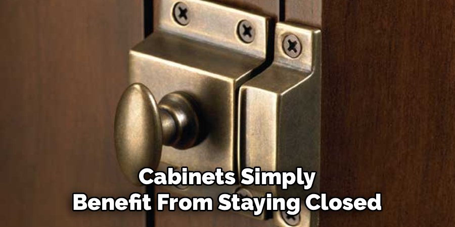 Cabinets Simply Benefit From Staying Closed