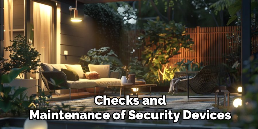 Checks and Maintenance of Security Devices