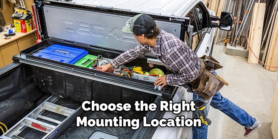 Choose the Right Mounting Location