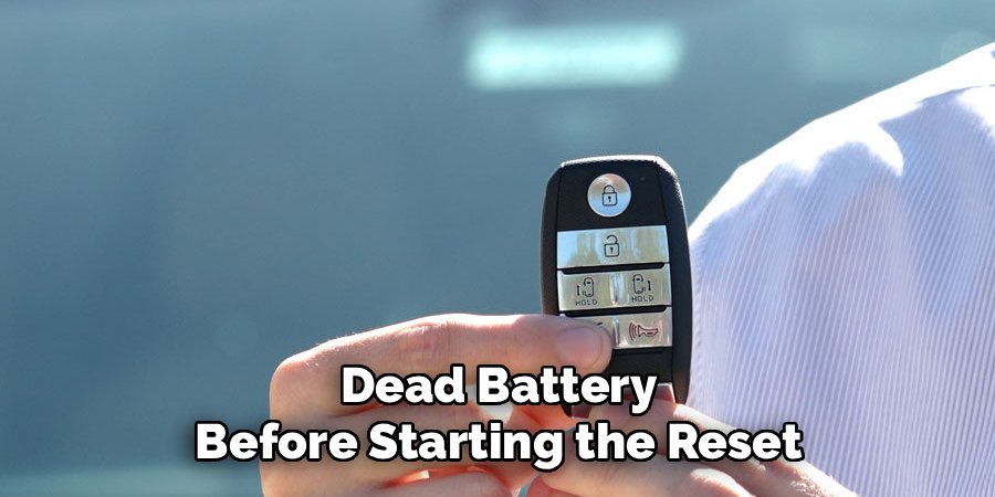 Dead Battery Before Starting the Reset
