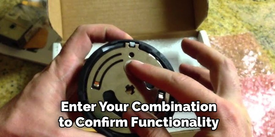 Enter Your Combination to Confirm Functionality