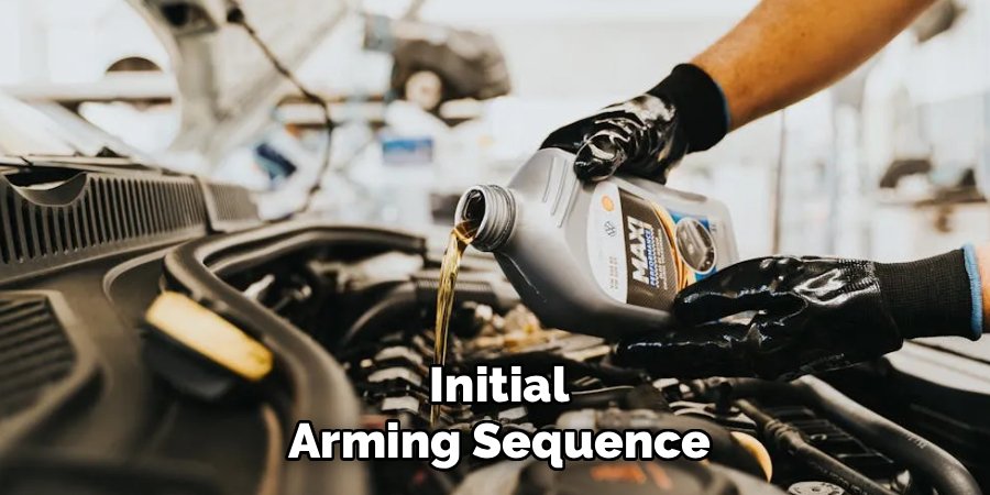Initial
Arming Sequence