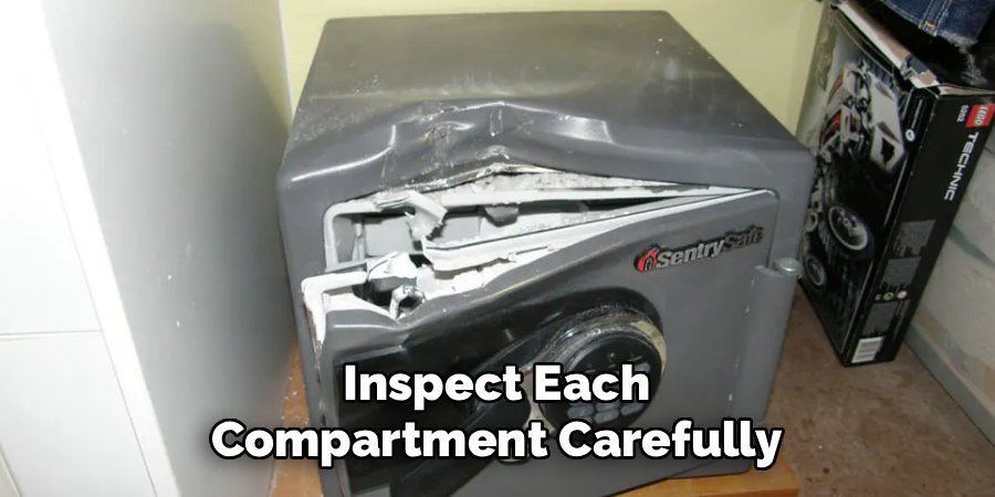 Inspect Each
Compartment Carefully