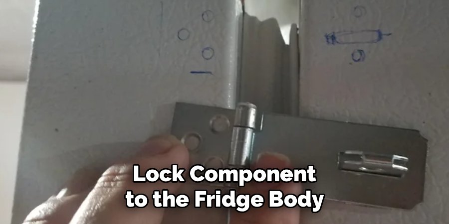 Lock Component to the Fridge Body