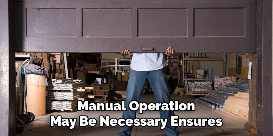 Manual Operation May Be Necessary Ensures