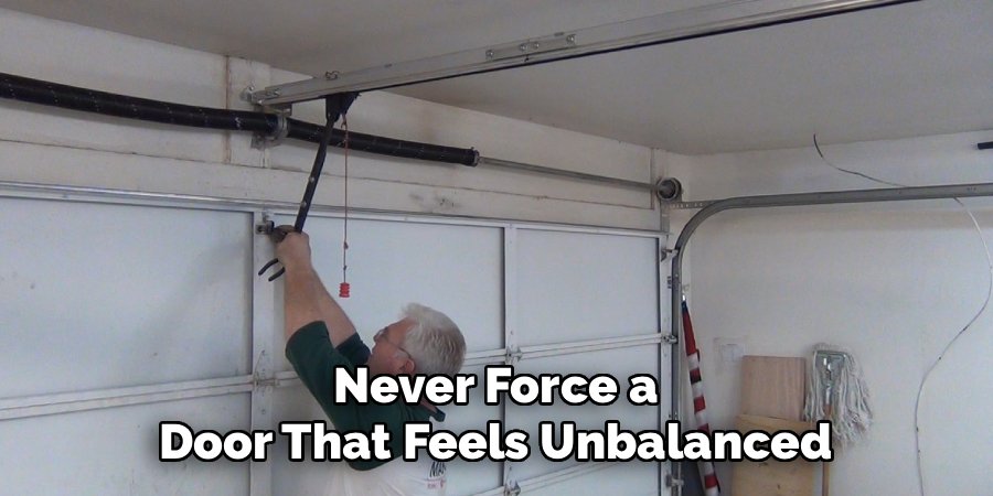 Never Force a Door That Feels Unbalanced