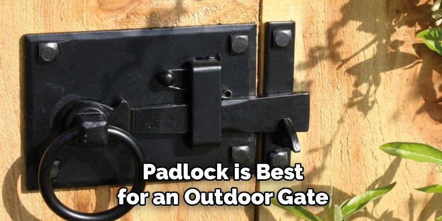 padlock is best for an outdoor gate