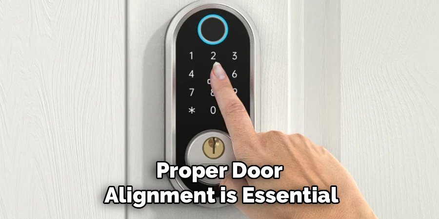 Proper Door
Alignment is Essential