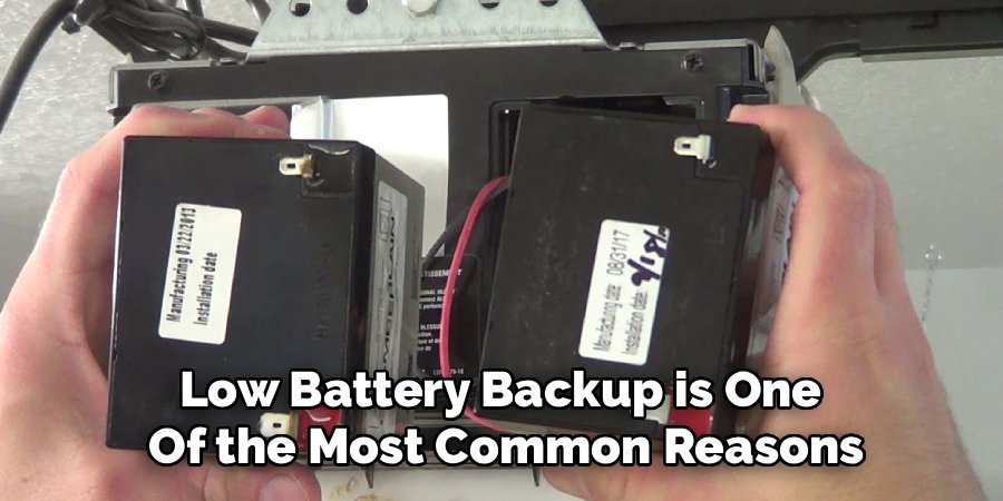 Low Battery Backup is One 
Of the Most Common Reasons