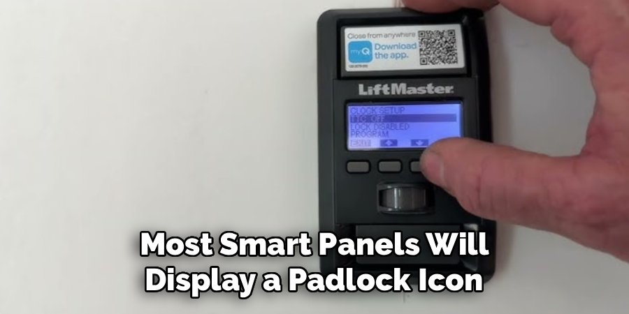 Most Smart Panels Will 
Display a Padlock Icon 