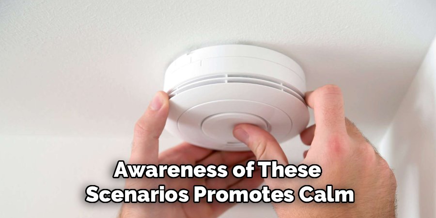 Awareness of These
Scenarios Promotes Calm