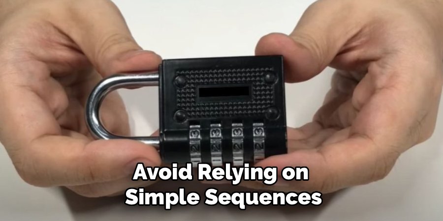 Avoid Relying on
Simple Sequences