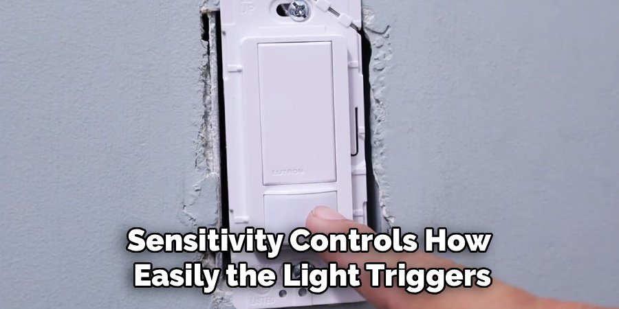 Sensitivity Controls
How Easily the Light Triggers