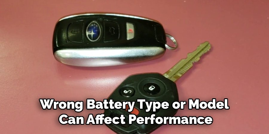 Wrong Battery Type or Model
Can Affect Performance