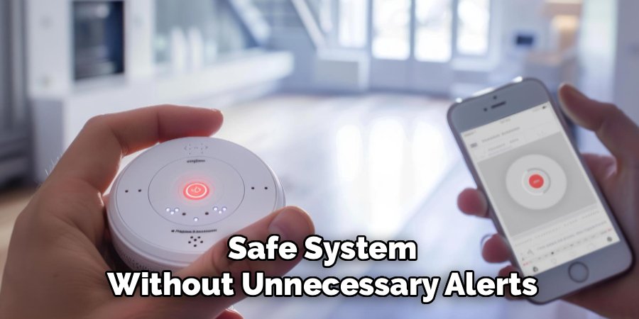 Safe System
Without Unnecessary Alerts