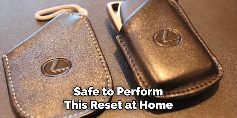 Safe to Perform This Reset at Home