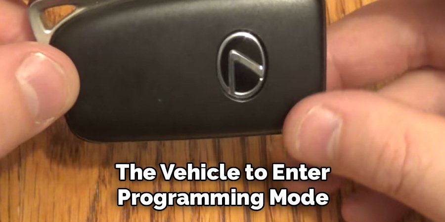 The Vehicle to Enter Programming Mode