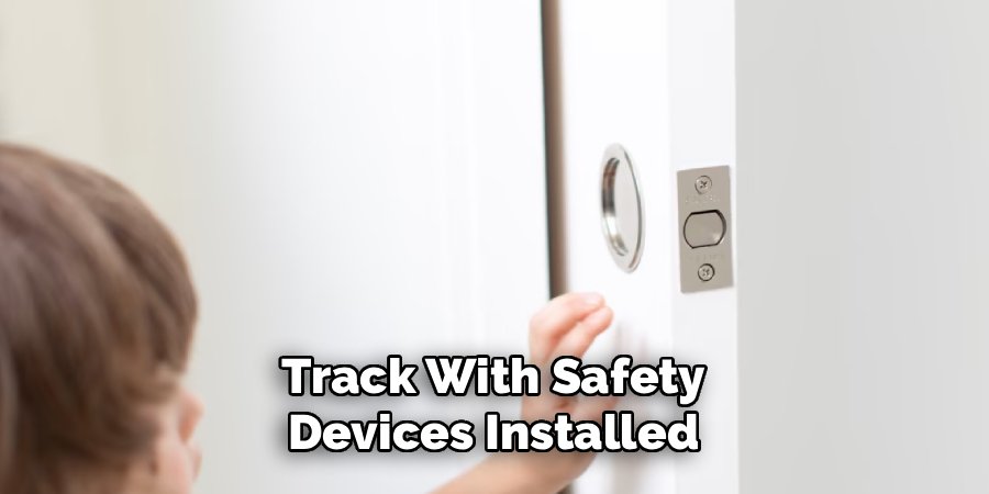 Track With Safety Devices Installed