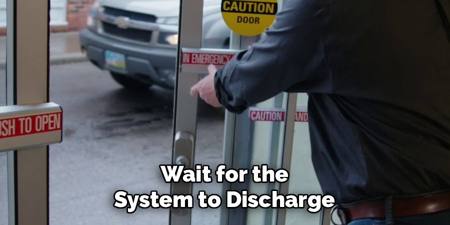 Wait for the System to Discharge