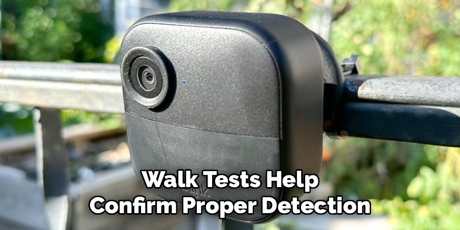 Walk Tests Help Confirm Proper Detection