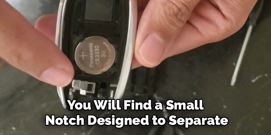 You Will Find a Small
Notch Designed to Separate