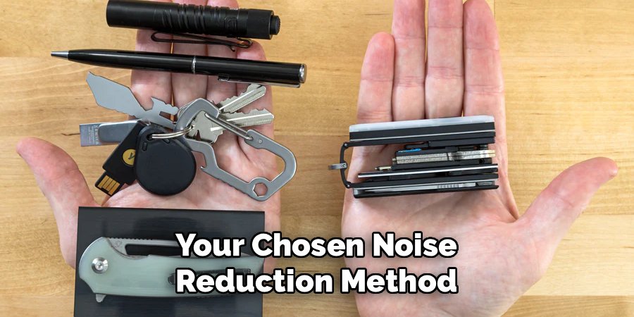Your Chosen Noise Reduction Method