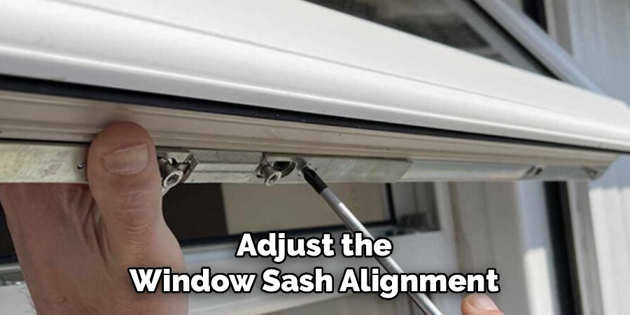 Adjust the Window Sash Alignment