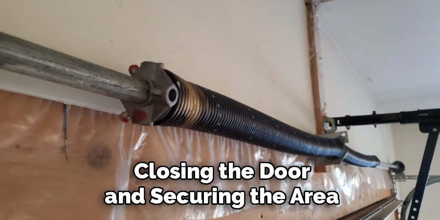 Closing the Door and Securing the Area