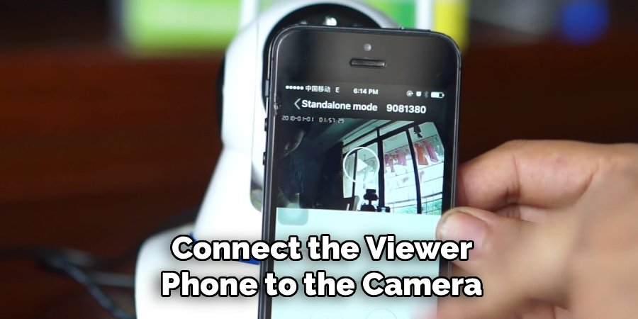 Connect the Viewer Phone to the Camera