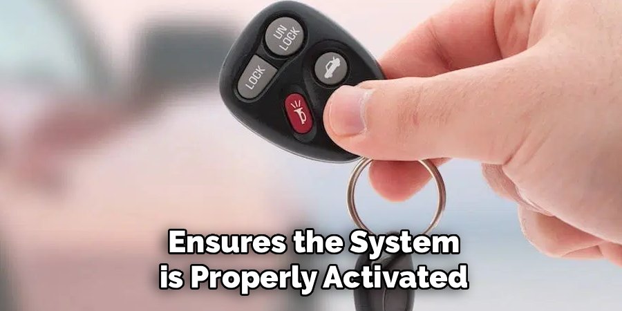 Ensures the System is Properly Activated