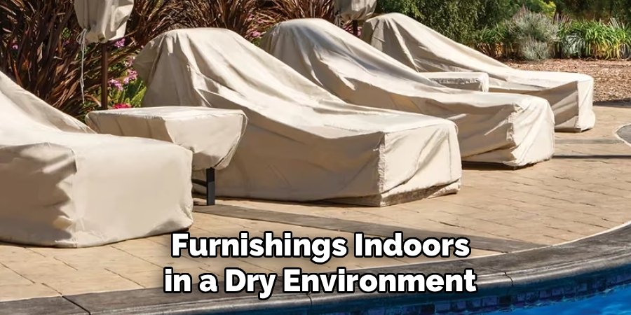 Furnishings Indoors in a Dry Environment