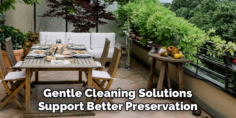 Gentle Cleaning Solutions
Support Better Preservation