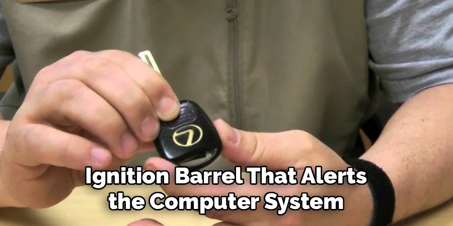 Ignition Barrel That Alerts the Computer System