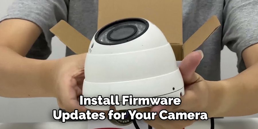 Install Firmware Updates for Your Camera