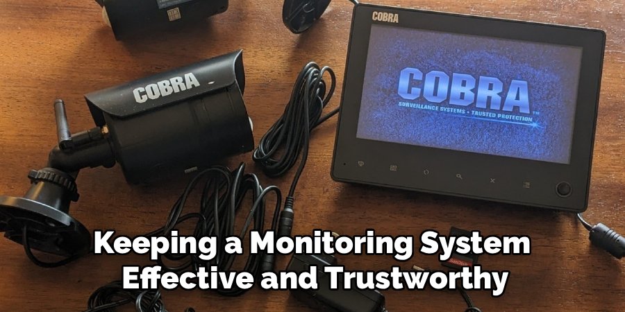 Keeping a Monitoring System
Effective and Trustworthy
