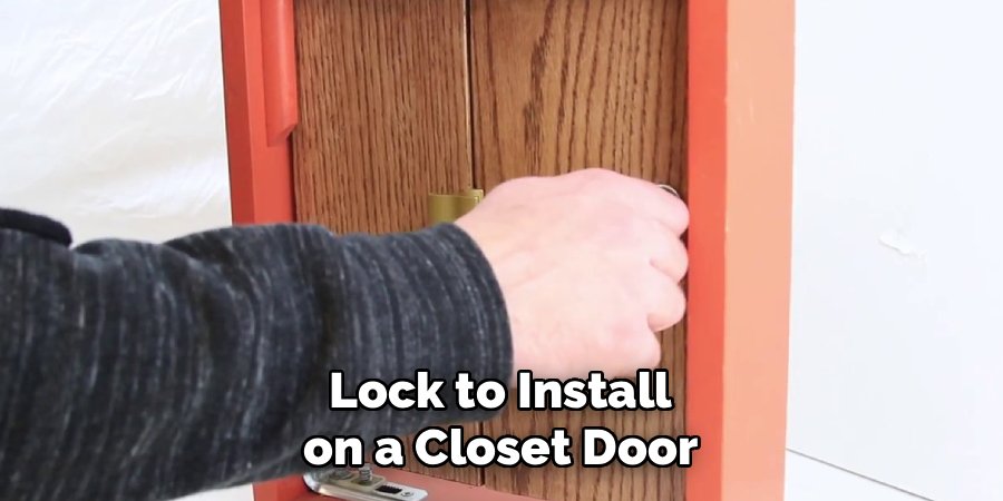 Lock to Install on a Closet Door