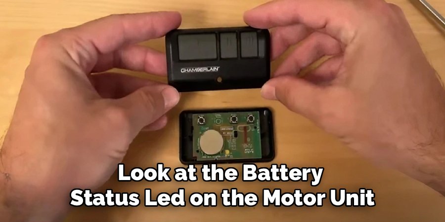 Look at the Battery
Status Led on the Motor Unit