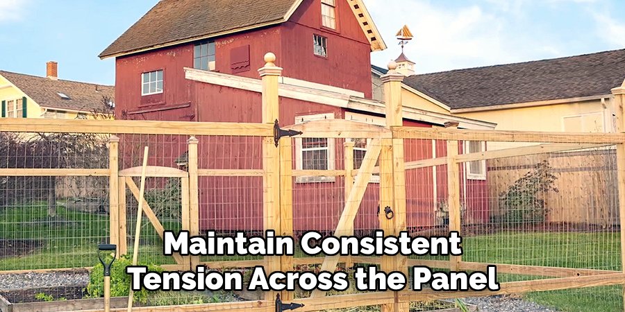 Maintain Consistent Tension Across the Panel