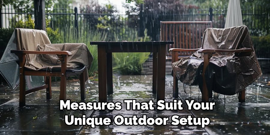 Measures That Suit Your Unique Outdoor Setup
