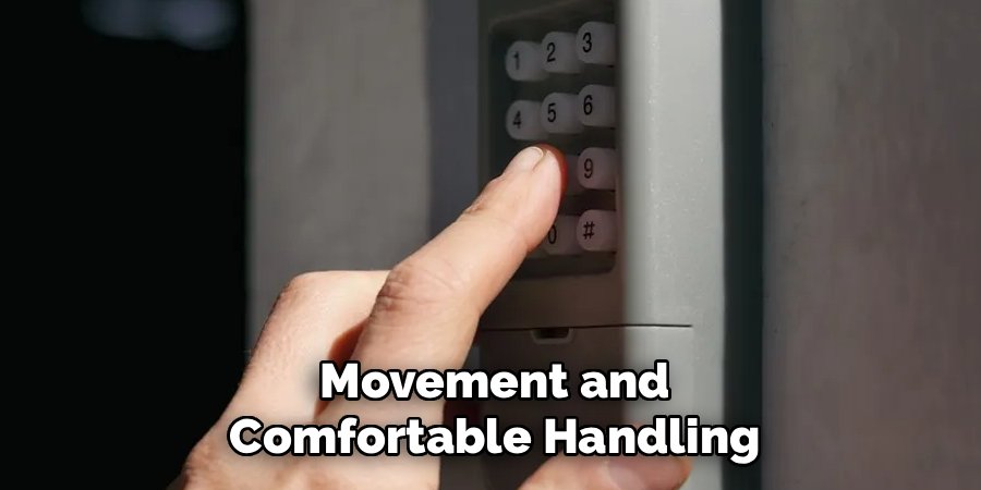 Movement and Comfortable Handling