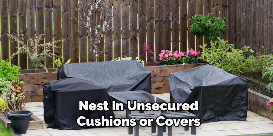 Nest in Unsecured Cushions or Covers