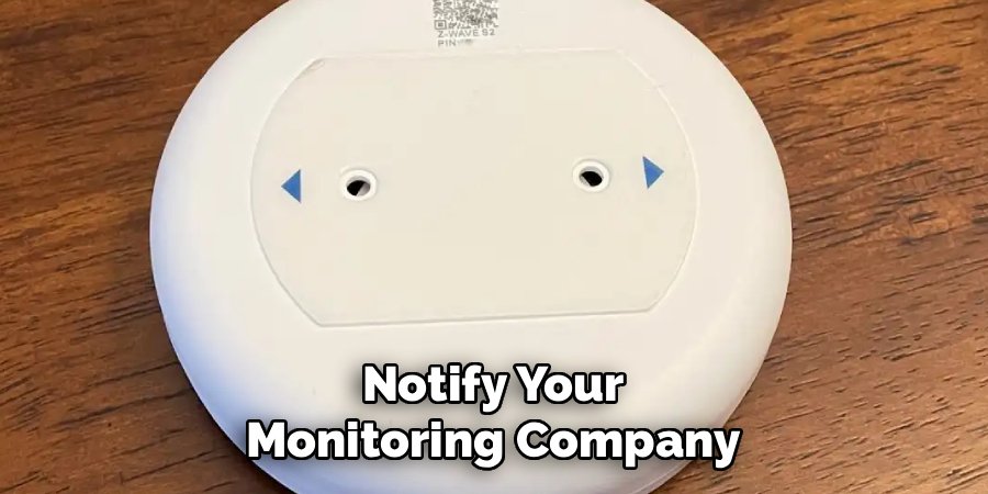 Notify Your Monitoring Company