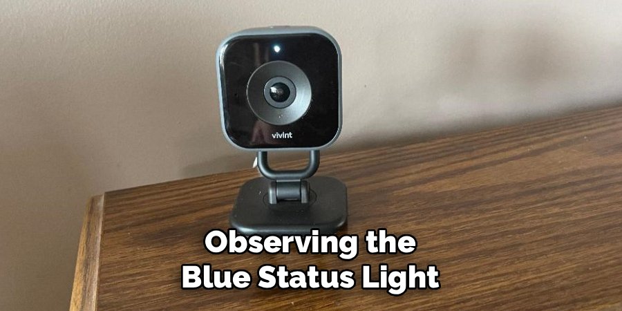 Observing the Blue Status Light