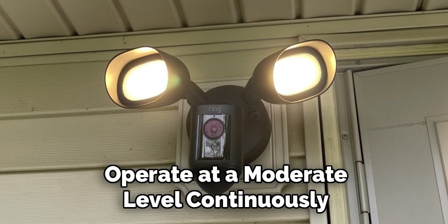Operate at a Moderate Level Continuously