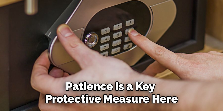 Patience is a Key
Protective Measure Here