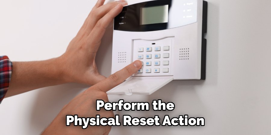Perform the Physical Reset Action